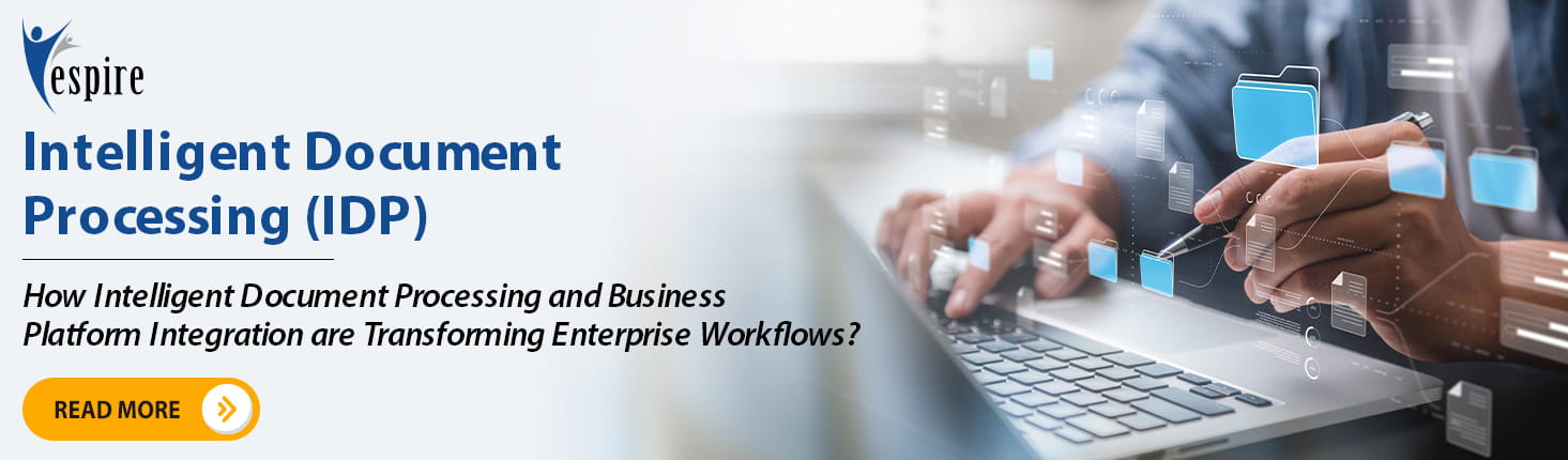 How Intelligent Document Processing and Business Platform Integration are Transforming Enterprise Workflows Blog