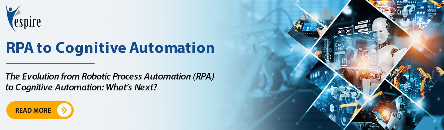 The evolution from robotic process automation rpa to cognitive automation whats next B