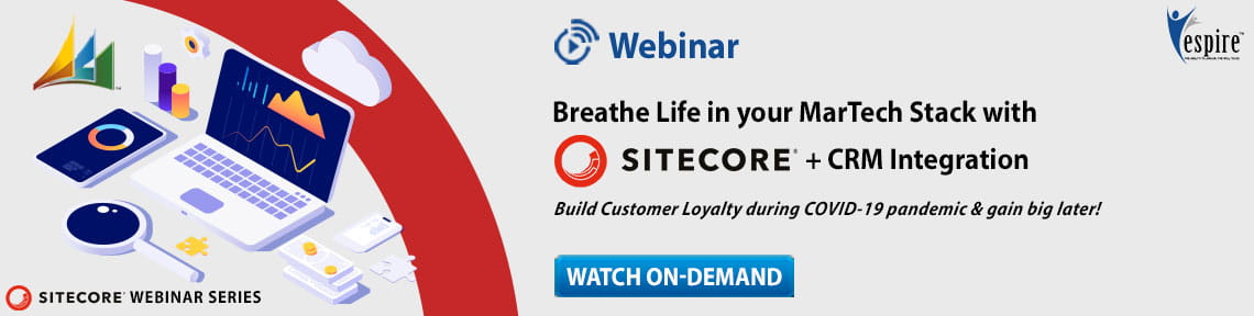 Breathe Life in your MarTech Stack with Sitecore + CRM Integration